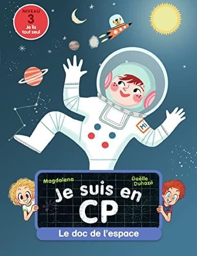 Je suis en cp : Le doc de l'espace