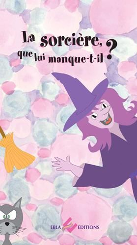 La Sorcière, que lui manque-t-il ?